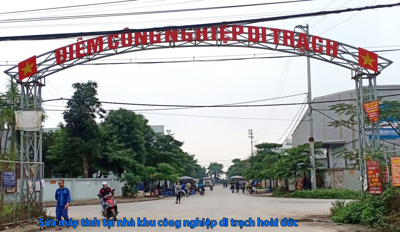 sửa máy tính tại nhà khu vực di trạch hoài đức