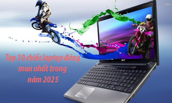 TOP 10 chiếc laptop đáng mua nhất dành cho sinh viên ngành kĩ thuật 